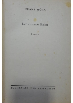 Der einsame Kaiser, około 1945r.