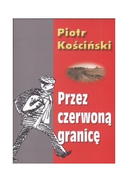 Przez czerwoną granicę