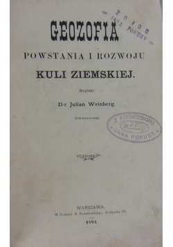 Geozofia powstania i rozwoju kuli ziemskiej, 1894r.