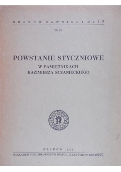 Powstanie styczniowe w pamiętnikach Kazimierza Sczanieckiego