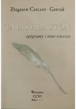Ta eis Heauton epigramy i inne wiersze