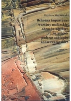 Ochrona impastowej warstwy malarskiej obrazów olejnych