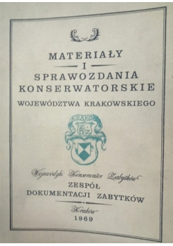 Materiały i Sprawozdania Konserwatorskie Województwa Krakowskiego