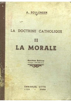 La doctrine catholique II .La morale, 1941r.