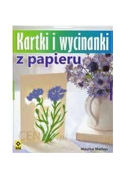 Kartki i wycinanki  z papieru