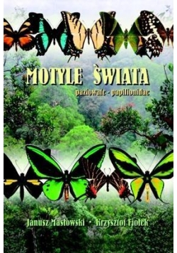 Motyle Świata. Paziowate - Papilionidae TW