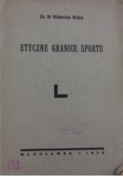 Etyczne granice sportu, 1932 r.