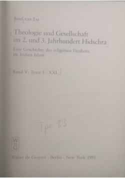 Theologie und Gesellschaft im 2. und 3. Jahrhundert Hidschra Band V: Texte I - XXI