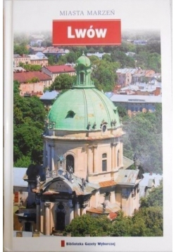 Miasta marzeń. Lwów