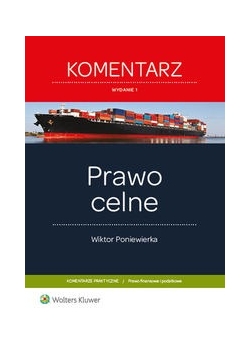 Prawo celne. Komentarz