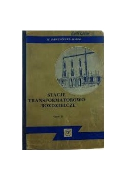 Stacje transformatorowo-rozdzielcze, cz. II