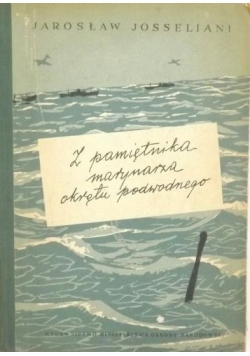 Z pamiętnika marynarza okrętu podwodnego