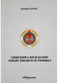 Nieogniowa działalność straży pożarnych Pomorza