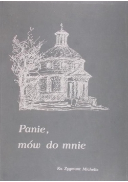 Panie,mów do mnie