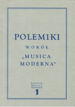 Polemiki wokół Musica Moderna