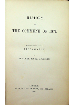 The History of the Paris Commune of 1871 - 1886 r.