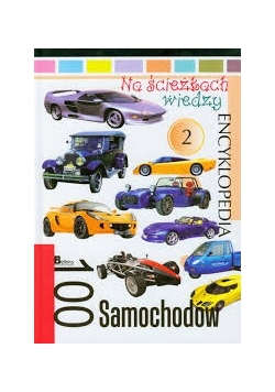 Na ścieżkach wiedzy 2. 100 samochodów