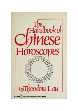 The Handbook of Chinese Horoscopes