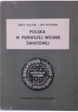 Polska w pierwszej wojnie światowej