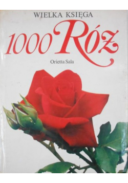 Wielka Księga 1000 Róż