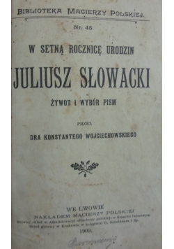 W setną rocznicę urodzin  Juliusz Słowacki 1909 r.