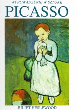 Wprowadzenie w sztukę. Picasso - malarz, rzeźbiarz