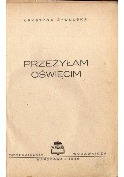 Przeżyłam Oświęcim, 1946 r.