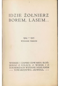 Idzie żołnierz Borem Lasem, ok. 1916 r.