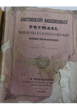 Arcybiskupi Gnieźnieńscy o prymasi, 1858 r.