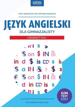 Język angielski dla gimnazjalisty Gramatyka w.2015