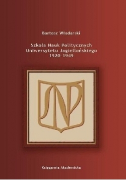 Szkoła Nauk Politycznych Uniwersytetu Jagiellońskiego 1920-1949