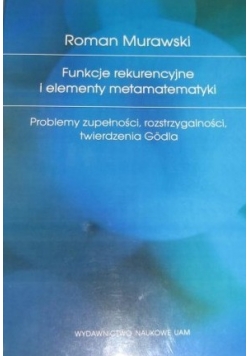 Funkcje rekurencyjne i elementy metamatematyki