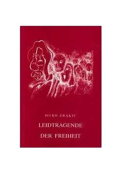Leidtragende der Freiheit