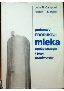 Podstawy produkcji mleka spożywczego i jego przetworów