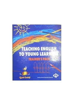 Teaching English to young learners: trainer's pack
