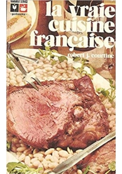 La vraie cuisine francaise