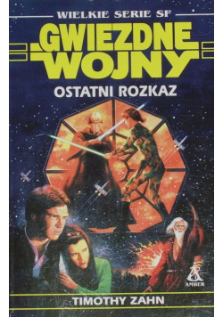 Gwiezdne wojny  Ostatni rozkaz