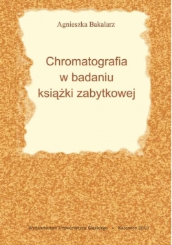 Chromatografia w badaniu książki zabytkowej