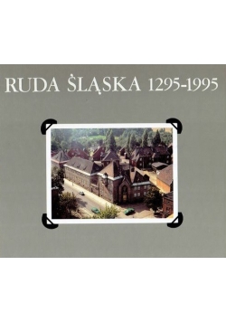 Ruda Śląska (1295-1995)