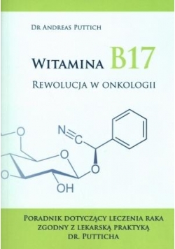 Witamina B17. Rewolucja w onkologii