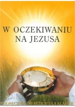 W oczekiwaniu na Jezusa