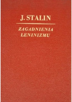 Zagadnienia Leninizmu ,1947r.