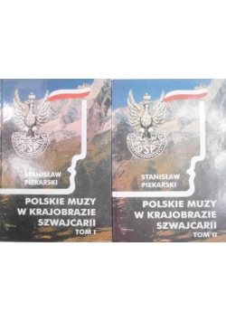 Polskie muzy w krajobrazie Szwajcarii, Tom I i II