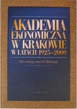 Akademia Ekonomiczna w Krakowie w latach 1925- 2000