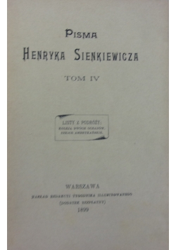 Pisma Henryka Sienkiewicza . Tom IV, 1899 r.
