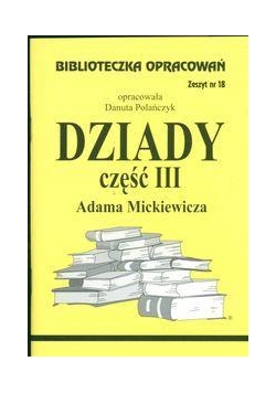 Biblioteczka opracowań nr 018 Dziady cz. III