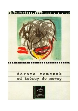 Od twórcy do mówcy