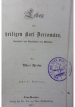 Leben des heiligen Karl Borromaus, 1861 r.