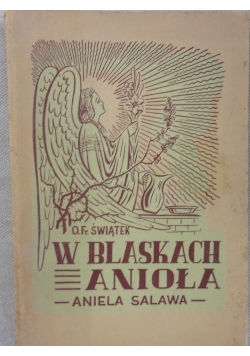 W Blaskach anioła, 1949 r.