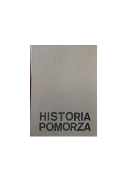 Historia Pomorza, Tom I, cz. I